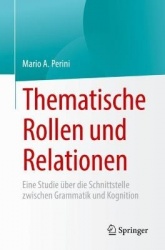 Thematische Rollen und Relationen - Eine Studie über die Schnittstelle zwischen Grammatik und Kognition