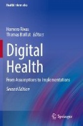 Digital Health : From Assumptions to Implementations