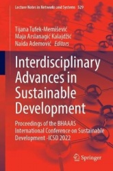 Interdisciplinary Advances in Sustainable Development : Proceedings of the BHAAAS International Conference on Sustainable