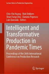 Intelligent and Transformative Production in Pandemic Times : Proceedings of the 26th International Conference on