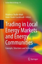 Trading in Local Energy Markets and Energy Communities : Concepts, Structures and Technologies