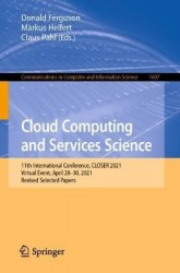 Cloud Computing and Services Science - 11th International Conference, CLOSER 2021, Virtual Event, April 28–30, 2021, Revised Sel