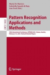 Pattern Recognition Applications and Methods : 10th International Conference, ICPRAM 2021, and 11th International