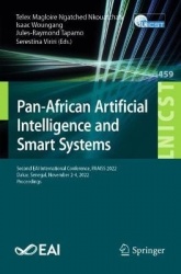 Pan-African Artificial Intelligence and Smart Systems : Second EAI International Conference, PAAISS 2022, Dakar, Senegal,