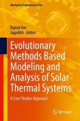 Evolutionary Methods Based Modeling and Analysis of Solar Thermal Systems : A Case Studies Approach