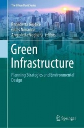 Green Infrastructure : Planning Strategies and Environmental Design