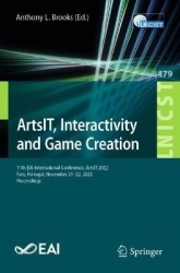 ArtsIT, Interactivity and Game Creation : 11th EAI International Conference, ArtsIT 2022, Faro, Portugal, November 21-22,