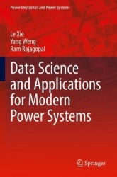 Data Science and Applications for Modern Power Systems