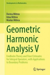 Geometric Harmonic Analysis V : Fredholm Theory and Finer Estimates for Integral Operators, with Applications to Boundary