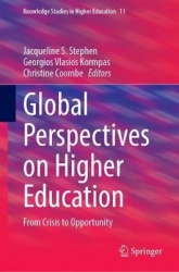 Global Perspectives on Higher Education : From Crisis to Opportunity