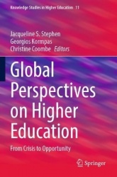 Global Perspectives on Higher Education : From Crisis to Opportunity
