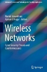 Wireless Networks - Cyber Security Threats and Countermeasures