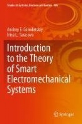 Introduction to the Theory of Smart Electromechanical Systems