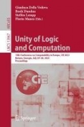 Unity of Logic and Computation : 19th Conference on Computability in Europe, CiE 2023, Batumi, Georgia, July 24–28, 2023,