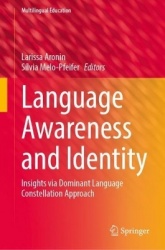Language Awareness and Identity : Insights via Dominant Language Constellation Approach
