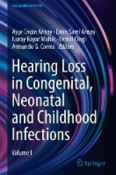 Hearing Loss in Congenital, Neonatal and Childhood Infections