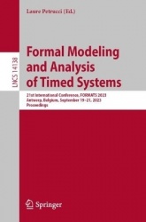 Formal Modeling and Analysis of Timed Systems : 21st International Conference, FORMATS 2023, Antwerp, Belgium, September