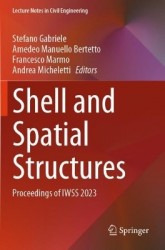 Shell and Spatial Structures : Proceedings of IWSS 2023