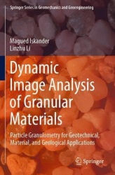 Dynamic Image Analysis of Granular Materials : Particle Granulometry for Geotechnical, Material, and Geological Applications