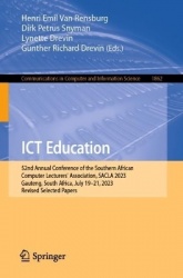 ICT Education : 52nd Annual Conference of the Southern African Computer Lecturers' Association, SACLA 2023, Gauteng, South