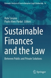Sustainable Finances and the Law : Between Public and Private Solutions