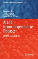 AI and Neuro-Degenerative Diseases : Insights and Solutions