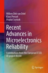 Recent Advances in Microelectronics Reliability - Contributions from the European ECSEL JU project iRel40