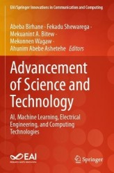 Advancement of Science and Technology : AI, Machine Learning, Electrical Engineering, and Computing Technologies
