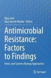 Antimicrobial Resistance: Factors to Findings : Omics and Systems Biology Approaches