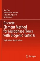 Discrete Element Method for Multiphase Flows with Biogenic Particles : Agriculture Applications