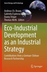 Eco-Industrial Development as an Industrial Strategy - Contributions from a German-Chilean Research Partnership