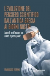 L’evoluzione del pensiero scientifico dall’antica Grecia ai giorni nostri : Appunti e riflessioni su eventi e protagonisti