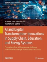 AI and Digital Transformation: Innovations in Supply Chain, Education, and Energy Systems : Proceedings of the 6th