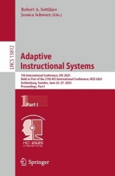 Adaptive Instructional Systems : 7th International Conference, AIS 2025, Held as Part of the 27th HCI International