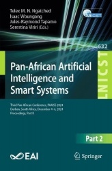 Pan-African Artificial Intelligence and Smart Systems : Third Pan-African Conference, PAAISS 2024, Durban, South Africa,