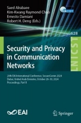 Security and Privacy in Communication Networks : 20th EAI International Conference, SecureComm 2024, Dubai, United Arab