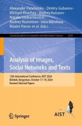 Analysis of Images, Social Networks and Texts : 12th International Conference, AIST 2024, Bishkek, Kyrgyzstan, October
