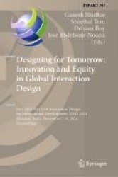 Designing for Tomorrow: Innovation and Equity in Global Interaction Design : First IFIP WG 13.8 Interaction Design for