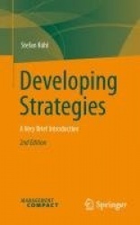 Developing Strategies : A Very Brief Introduction