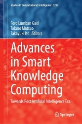 Advances in Smart Knowledge Computing : Towards Post Artificial Intelligence Era