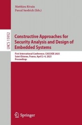 Constructive Approaches for Security Analysis and Design of Embedded Systems : First International Conference, CASCADE