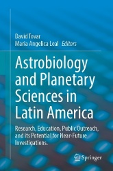 Astrobiology and Planetary Sciences in Latin America : Research, Education, Public Outreach, and its Potential for
