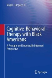Cognitive-Behavioral Therapy with Black Americans - A Principle and Structurally Informed Perspective