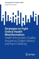 Strategies to Fight Online Health Misinformation - Health Information Quality Assurance, Digital Literacy and Fact-Checking