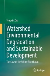 Watershed Environmental Degradation and Sustainable Development - The Case of the Yellow River Basin