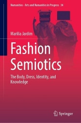 Fashion Semiotics - The Body, Dress, Identity, and Knowledge