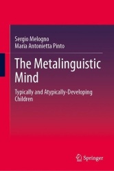 The Metalinguistic Mind : Typically and Atypically-Developing Children