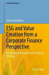 ESG and Value Creation from a Corporate Finance Perspective : Integrating Sustainability into Financial Strategy