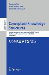 Conceptual Knowledge Structures - Second International Joint Conference, CONCEPTS 2025, Cluj-Napoca, Romania, September 8–12, 20