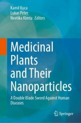 Medicinal Plants and Their Nanoparticles : A Double Blade Sword Against Human Diseases